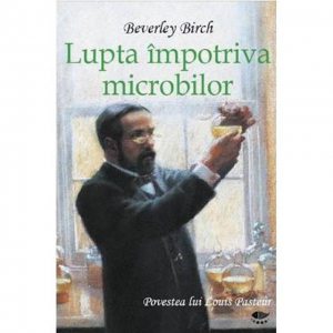 Lupta impotriva microbilor