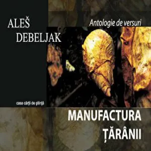 Manufactura taranii. Casa cartii de stiinta de Ales Debeljak