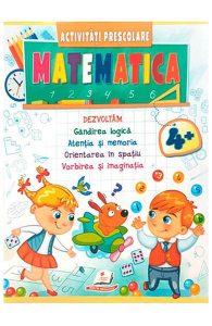 Matematica. Activitati prescolare 4 ani