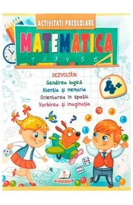 Matematica. Activitati prescolare 4 ani