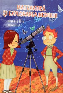 Matematica si explorarea mediului. Clasa a II-a, semestrul I