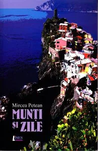Munti si zile de Mircea Petean