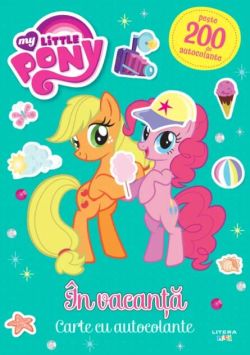 My Little Pony. În vacanță. Carte cu autocolante