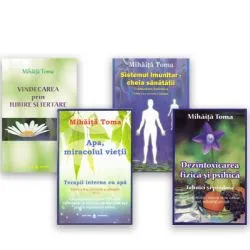 Pachet carti Mihaita Toma ( 4 volume ) Apa miracolul vietii Dezintoxicarea fizica si psihica Sistemul imunitar de Mihaita Toma