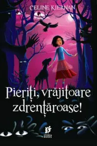 Pieriti, vrajitoare zdrentaroase! de Celine Kiernan