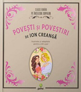 Povesti si povestiri. Ilustrate si adaptate pentru citit usor