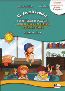 Recapitulare si evaluare - lb. romana - ed. civica - cls.3