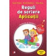 Reguli de scriere. Aplicatii. Caiet de lucru pentru clasele 3-4 de Nicoleta Nedelescu