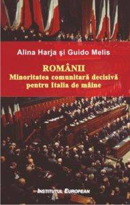 Romanii. Minoritatea comunitara decisiva pentru Italia de maine