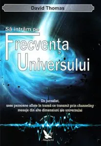 Sa intram pe frecventa Universului de David Thomas