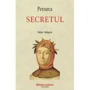 Secretul (editie bilingva) de Francesco Petrarca