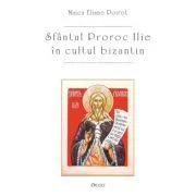 Sfantul proroc Ilie in cultul bizantin de Eliane Poirot