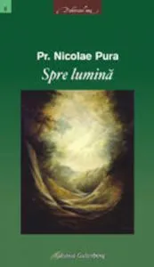 Spre lumina de Pura Nicolae