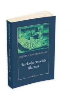 Teologia crestina liberala de Friedrich Schleiermacher