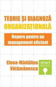 Teorie si diagnoza organizationala. Repere pentru un management eficient