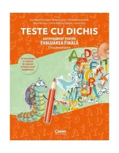 Teste cu dichis. Antrenament pentru evaluarea națională – Clasa pregătitoare de Ana Maria Canavoiu