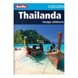 Thailanda. Incepe calatoria