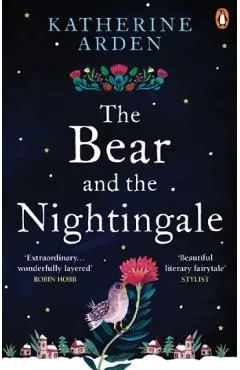 The Bear and The Nightingale. The Winternight Trilogy #1 de Katherine Arden