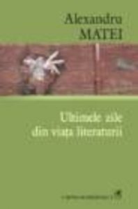 Ultimele zile din viata literaturii