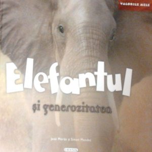 Valorile mele - Elefantul si generozitatea
