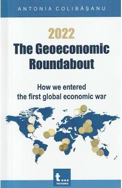2022. The Geoeconomic Roundabout