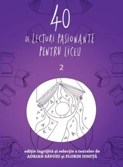 40de lecturi pasionante pentru liceu2. Clasa a X-a de Adrian Savoiu