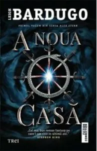 A noua casa de Leigh Bardugo