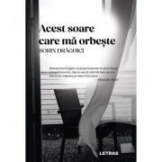 Acest soare care ma orbeste (hardcover)