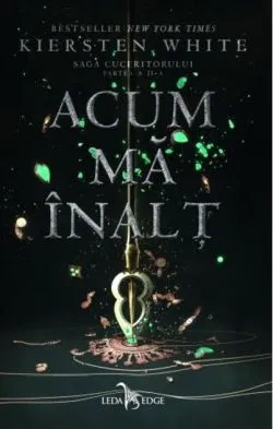 Acum mă înalț (Vol. 2) de Kiersten White