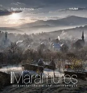 Album Maramures. Editie trilingva (romana,engleza,spaniola) de Valentin Hossu-Longin