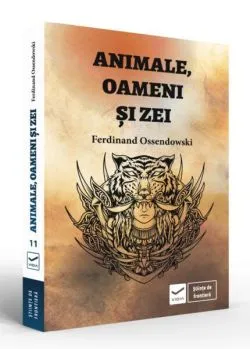 Animale, oameni și zei de Ferdinand Ossendowski