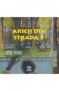 Aricii din strada 5: Scoala aricilor de Gabriel Poenaru