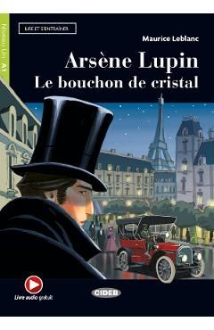 Arsene Lupin. Le bouchon de cristal