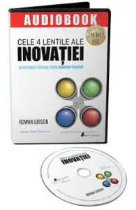 Audiobook. Cele 4 lentile ale inovatiei de Rowan Gibson