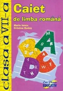 Caiet de limba romana clasa a VII-a de Marin Iancu
