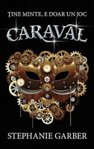 Caraval. Tine minte, e doar un joc de Stephanie Garber
