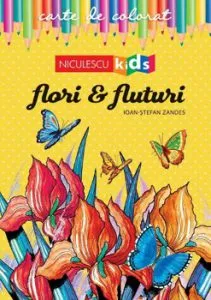 Carte de colorat - Flori si Fluturi de Ioan-Stefan Zandes