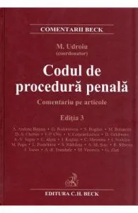 Codul de procedura penala. Comentariu pe articole Ed.3 de Mihail Udroiu