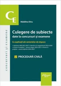 Culegere de subiecte date la concursuri si examene cu explicatii ale variantelor de raspuns. 2. Procedura civila de Madalina Dinu