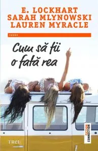 Cum sa fii o fata rea de Lauren Myracle
