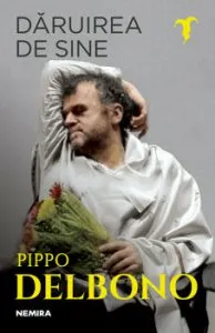Daruirea de sine de Pippo Delbono