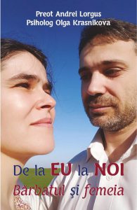De la eu la noi. Barbatul si femeia