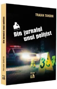 Din jurnalul unui politist de Traian Tandin