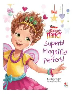 Disney Junior. Fancy Nancy. Superb! Magnific! Perfect! de Disney