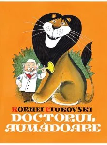 Doctorul Aumadoare de Kornei Ciukovski