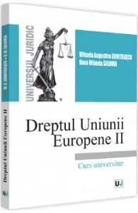 Dreptul Uniunii Europene II de Oana Mihaela Salomia