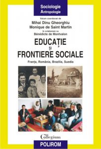 Educatie si frontiere sociale: Franta, Romania, Brazilia, Suedia