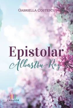 Epistolar Albastru - Roz de Gabriella Costescu