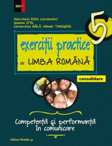 Exercitii practice de limba romana. Competenta si performanta in comunicare pentru clasa a V-a