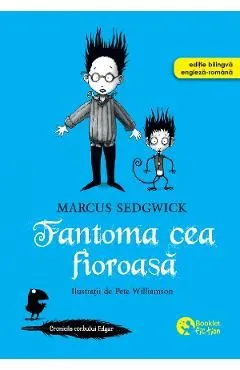 Fantoma cea fioroasa de Marcus Sedgwick